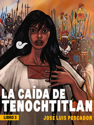 cover image of La caída de Tenochtitlán III